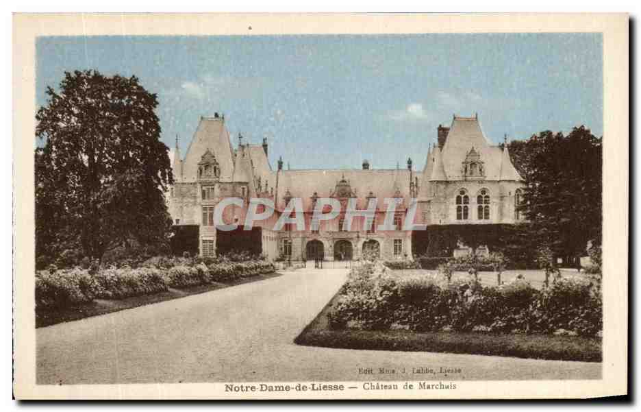 Notre-Dame-de-Liesse — Château de Marchuis — Édit. Mme J. Lalibbe, Liesse