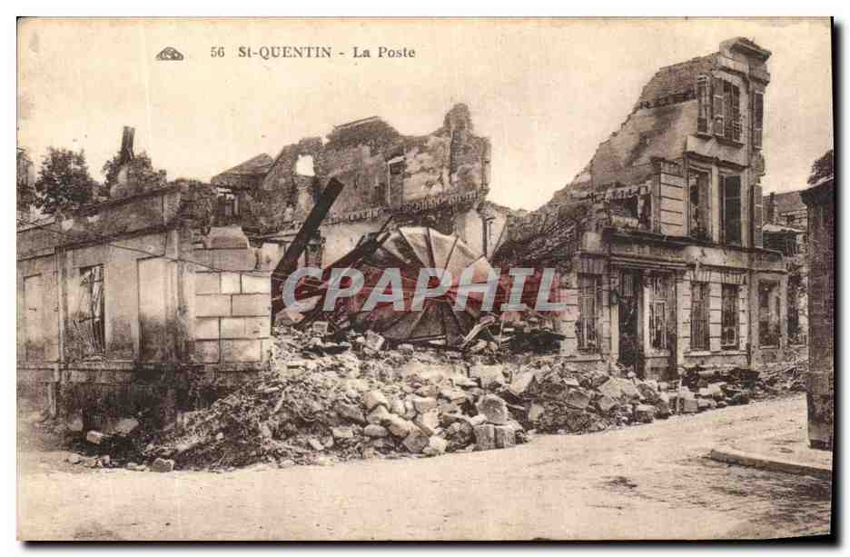 Si-Quentin - La Poste — ruines après guerre — éditeur non visible