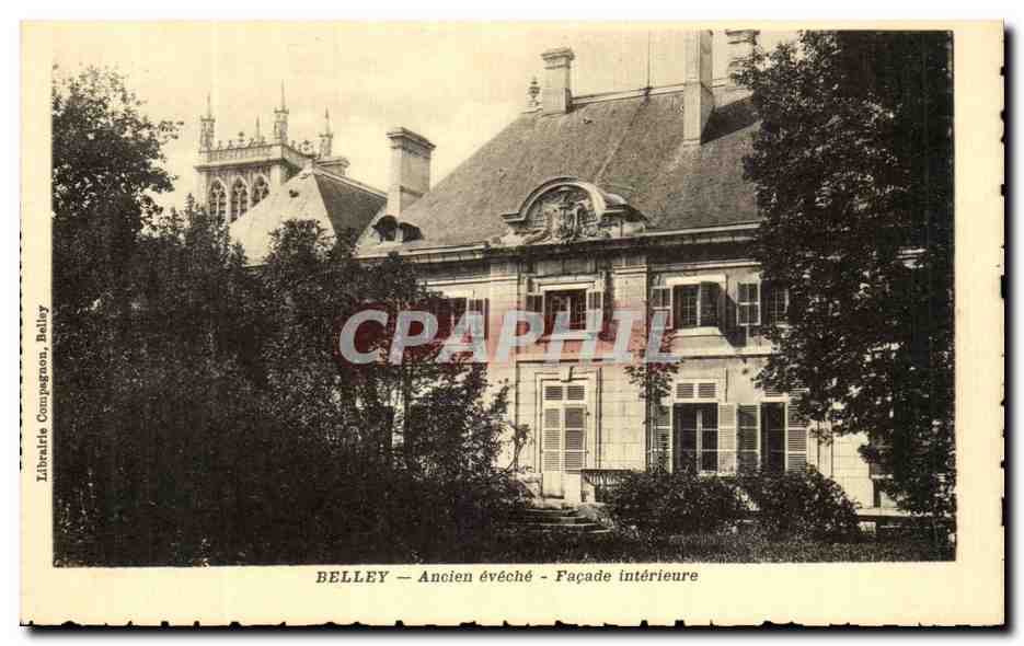 CPA Belley Ancien eveche Facade Interieure