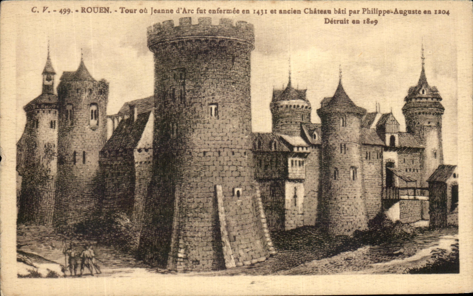 CPA Rouen Tour ou Jeanne d'Arc fut enfermee et ancien Chateau bati par Philippe Auguste en 1204 Detruit en 1809