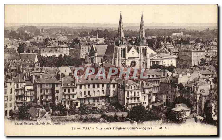 PAU - Vue vers l'Église Saint-Jacques — Marcel Delboy, phototype, Bordeaux — n° 78