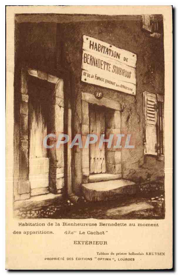 CPA Habitation de la Bienheureuse Bernadette au moment des apparitions Lourdes 