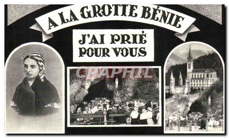CPA A La Grotte Benie J'ai Prie Pour Vous Lourdes
