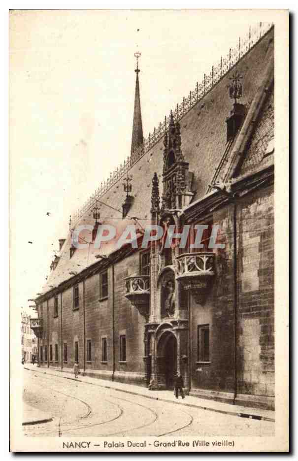 CPA Nancy Palais Ducal Grand Rue