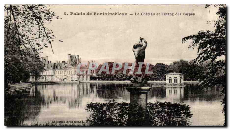 Palais de Fontainebleau — Le Château et l'Étang des Carpes — Collection Artis tique L