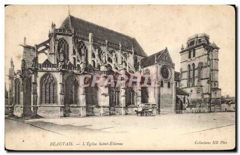 Beauvais — L'Église Saint-Étienne — Collections ND Pbot