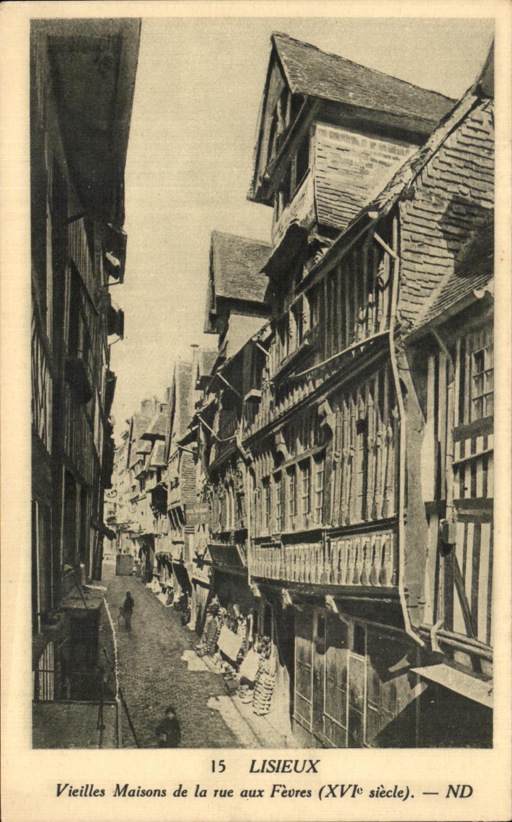 Vieilles Maisons de la rue aux Fèvres (XVIe siècle) — LISIEUX — ND