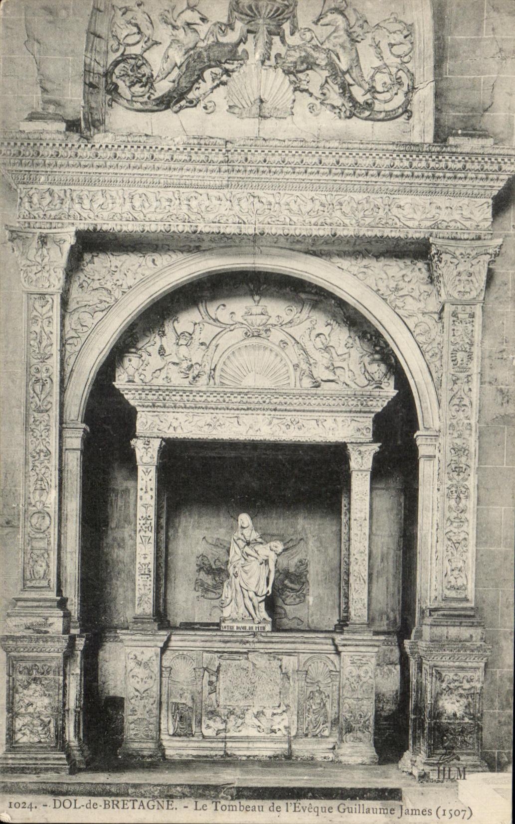 DOL-de-BRETAGNE — Le Tombeau de l'Évêque Guillaume James (1507) — H. Le Mailhot, éditeur, St-Malo