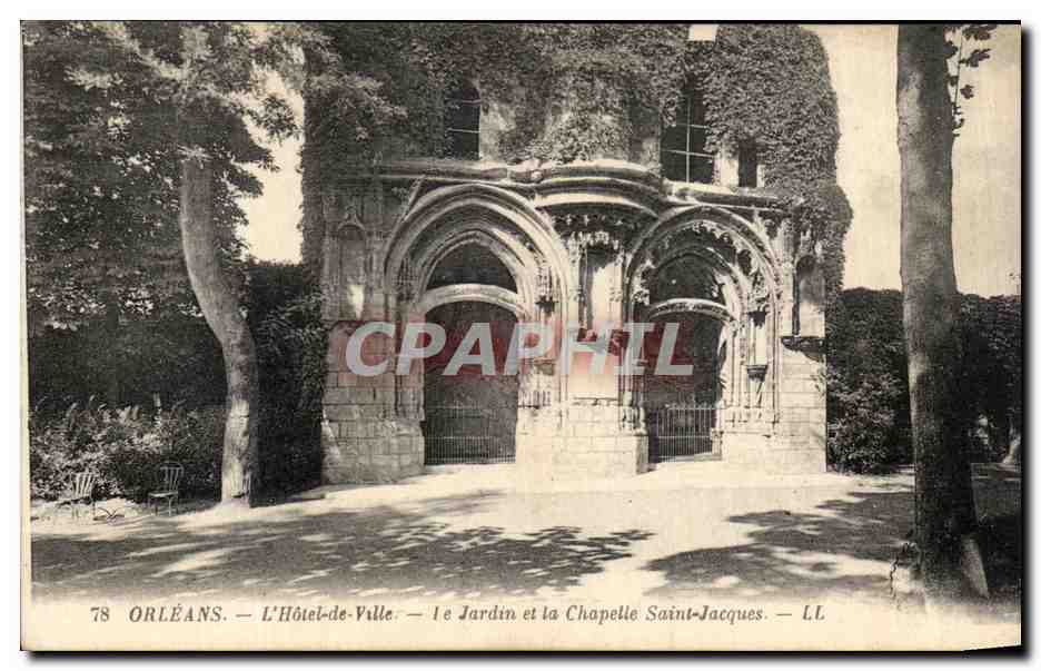 CPA Orleans L'hotel de Ville Le jardin et la Chapelle Saint Jacques