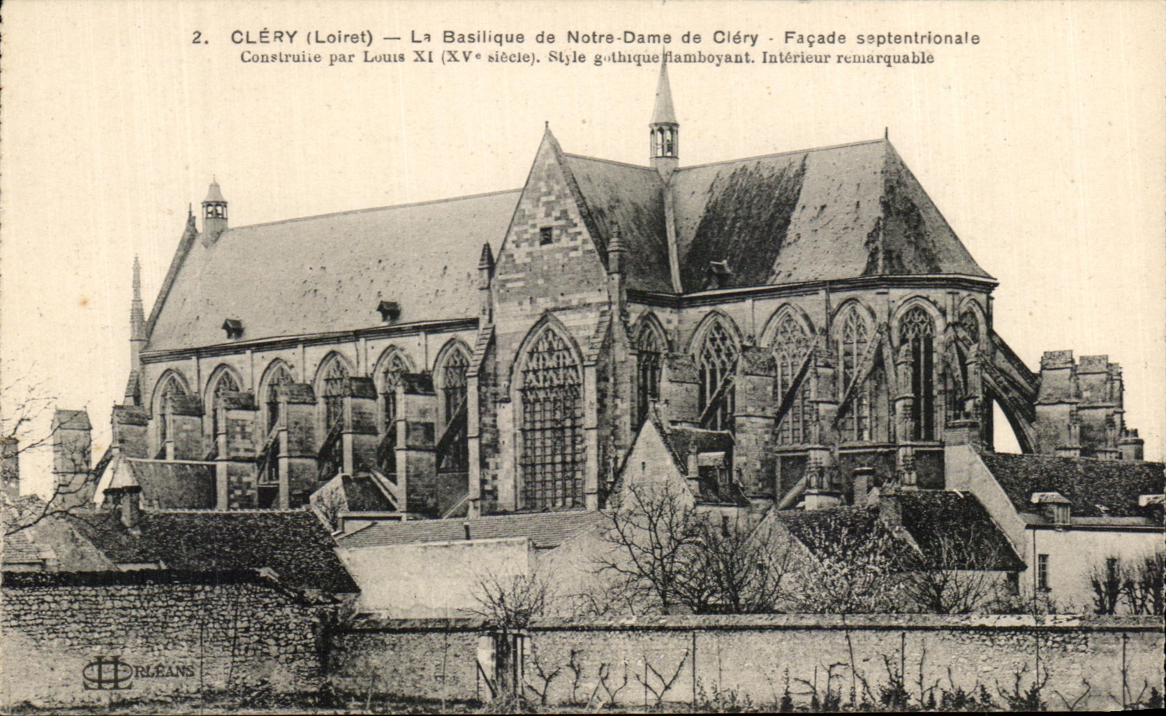 Cléry (Loiret) — La Basilique de Notre-Dame de Cléry — Façade septentrionale — Éditeur : D'Orléans, n°2