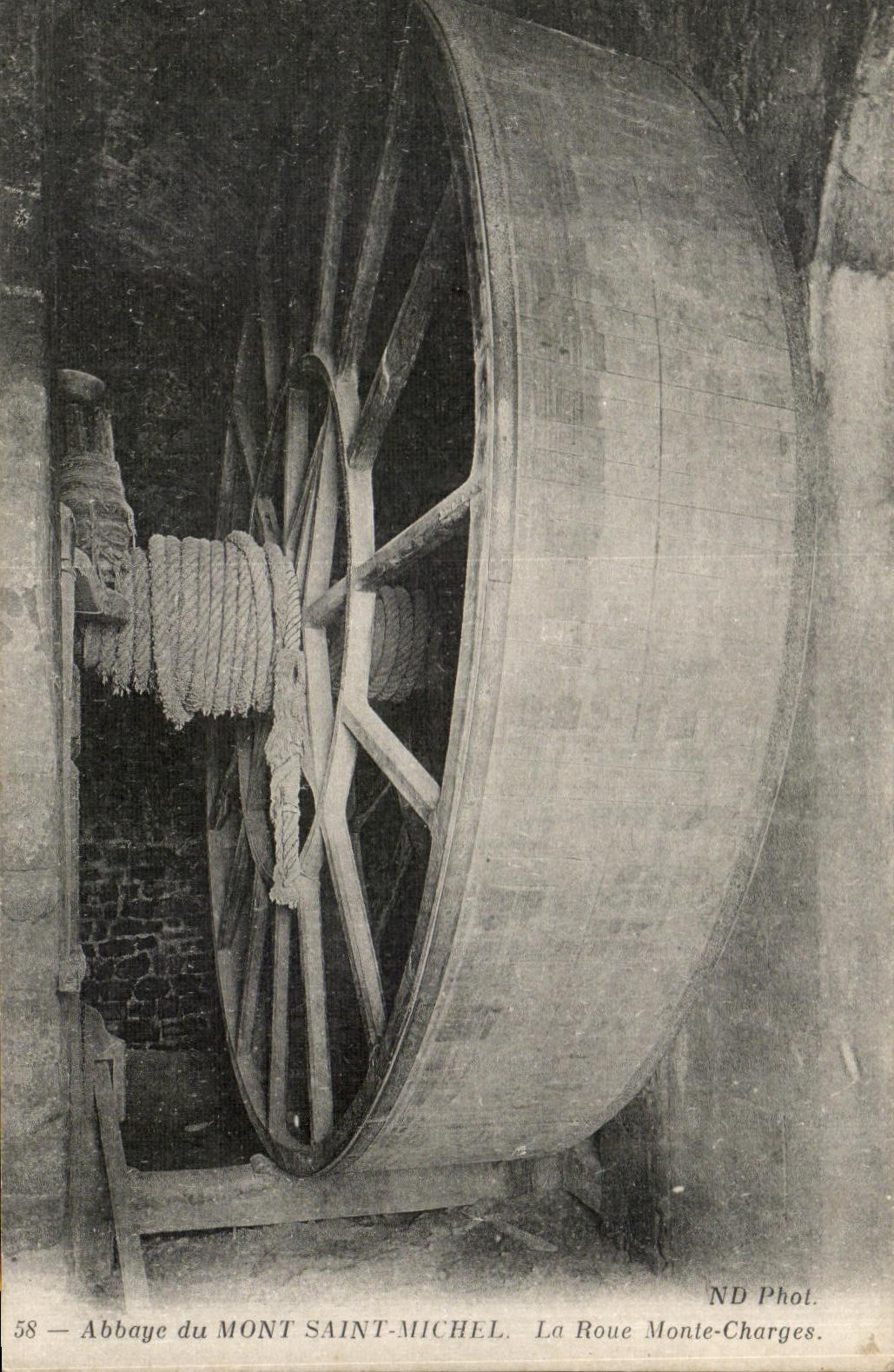 Abbaye du Mont Saint-Michel — La Roue Monte-Charges — ND Phot.
