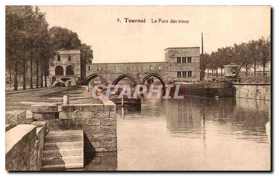 CPA Tournai Le Pont Des Trous Peniches 