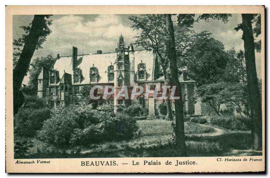 Beauvais — Le Palais de Justice — Almanach Vermot