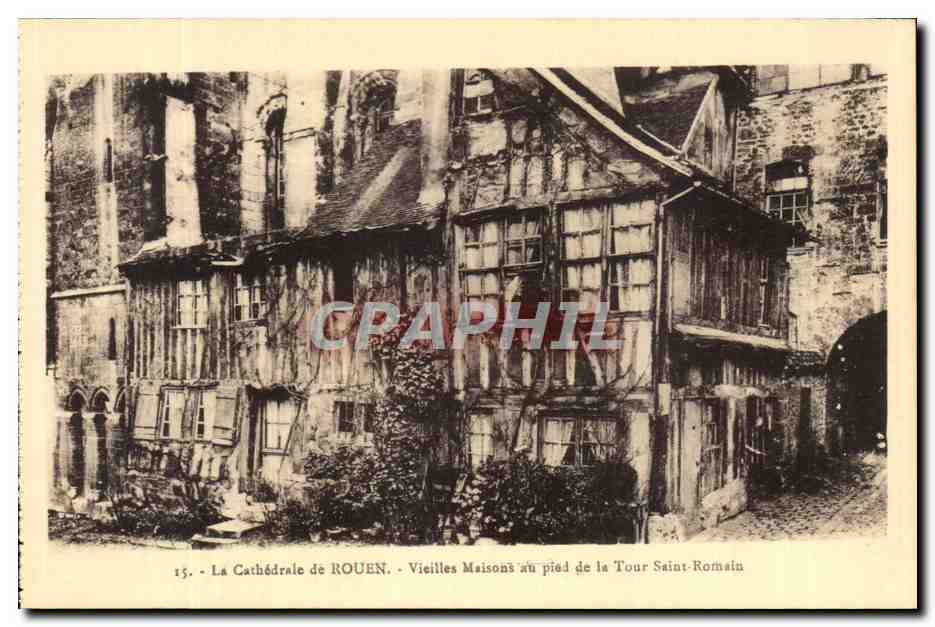 CPA La Cathedrale de Rouen Vieilles Maisons au pied de la Tour Saint Romain