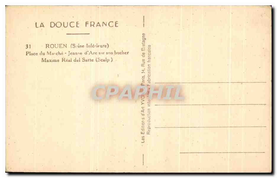 CPA Rouen Place Du Marche Jeanne D'Arc Sur Son Bucher Maxime Real Del Sarte — Rückseite