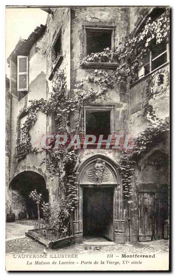 La Maison de Lucrèce - Porte de la Vierge, XVᵉ siècle — Montferrand — L'Auvergne Illustrée, n°131