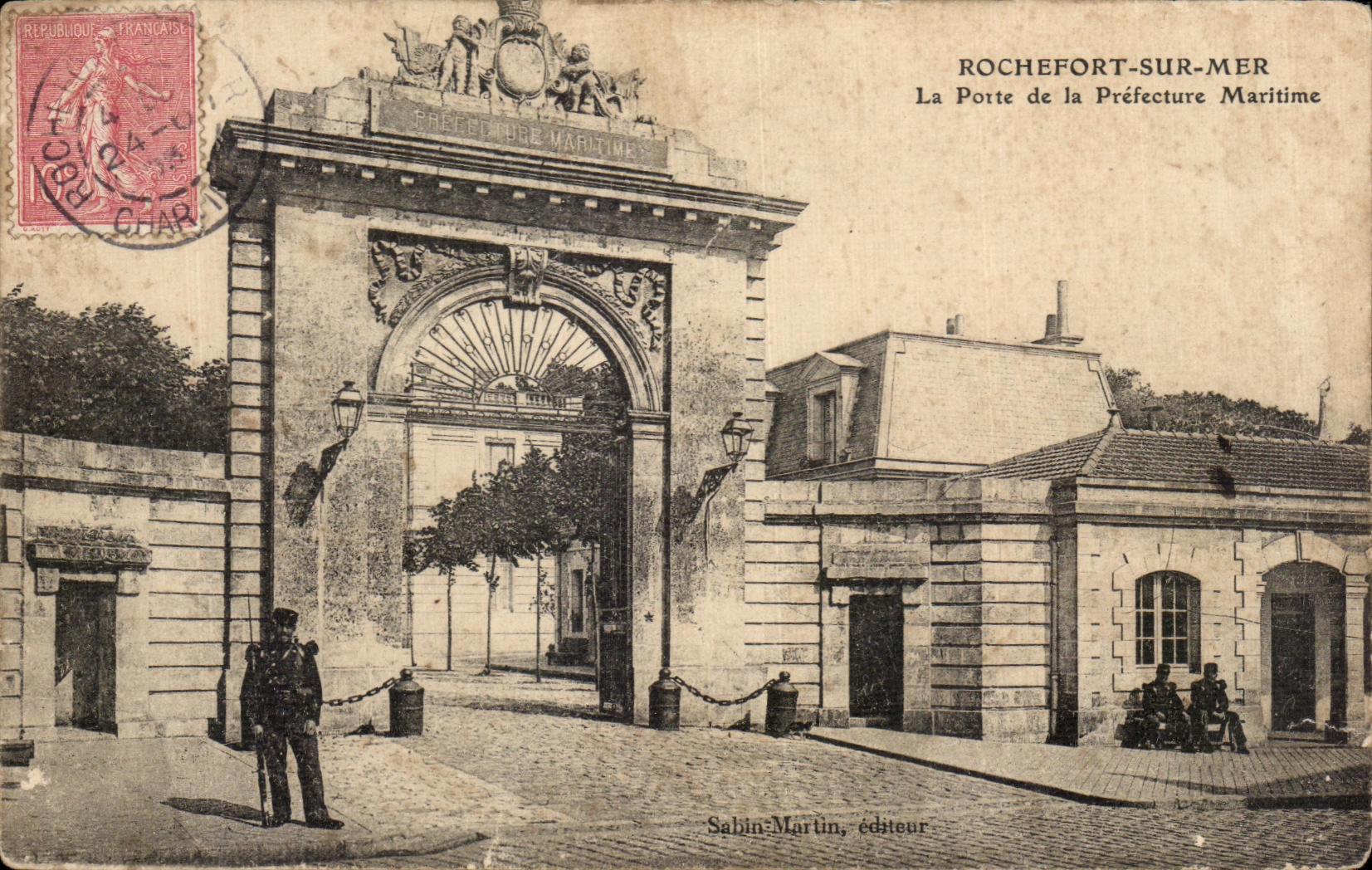 Rochefort-sur-Mer — La Porte de la Préfecture Maritime — Sabin-Martin, éditeur