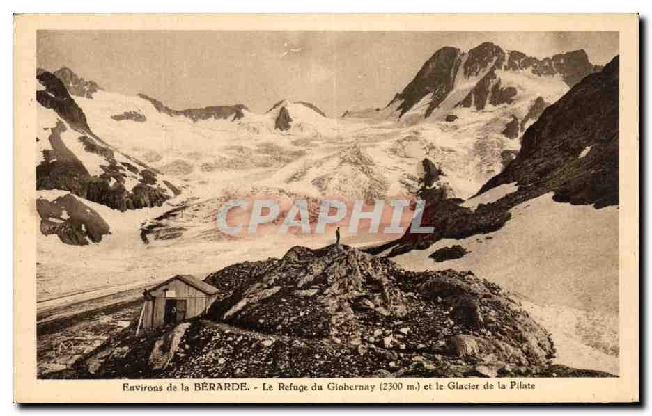 CPA Environs de la Berarde Le Refuge du Giobernay et le Glacier de la Pilate