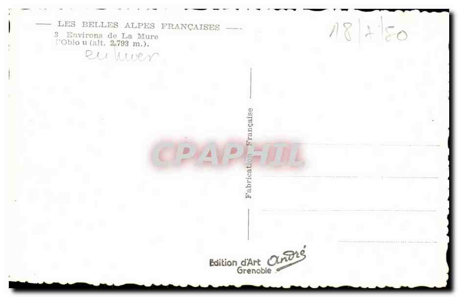 Les belles Alpes françaises — Environs de La Mure — O'Biou (alt. 2.793 m.) — Édition d'Art André, Grenoble — Reverso