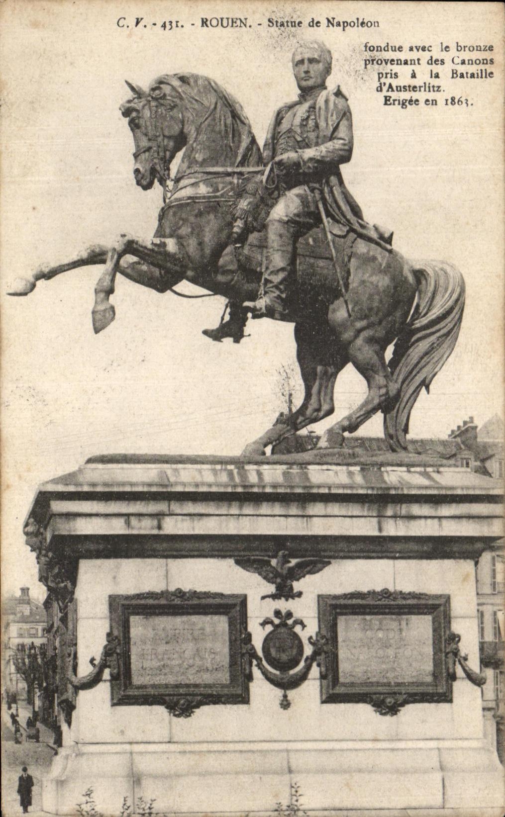 CPA Rouen Statue de Napoleon 1er Fondue avec le Bronze Provenant des Canons d'Austerlitz