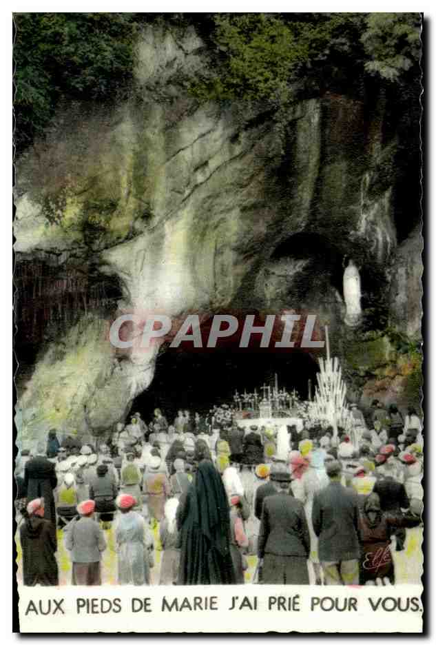 CPA Lourdes La Grotte Aux pieds De Marie j'ai Prie Pour Vous