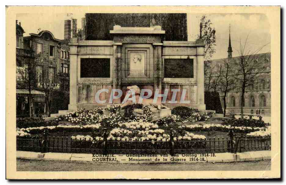 CPA Courtrai Monument de la guerre 1914 1918 Militaria 