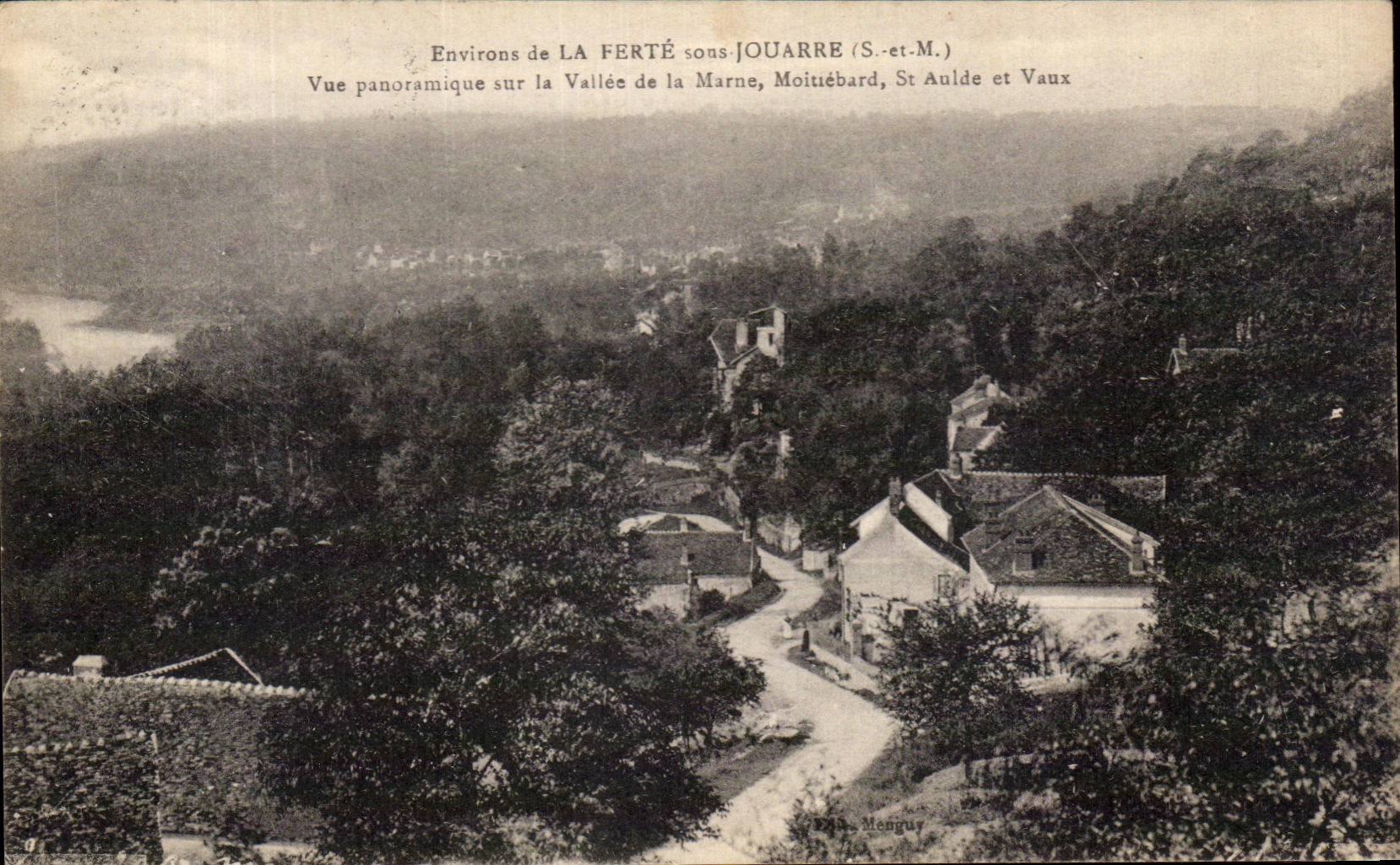 Entornos de LA FERTÉ sous JOUARRE (S.-et-M.) — Vista panorámica sobre la Valle de la Marne, Moitiébard, St Aulde y Vaux — editor MENGUER