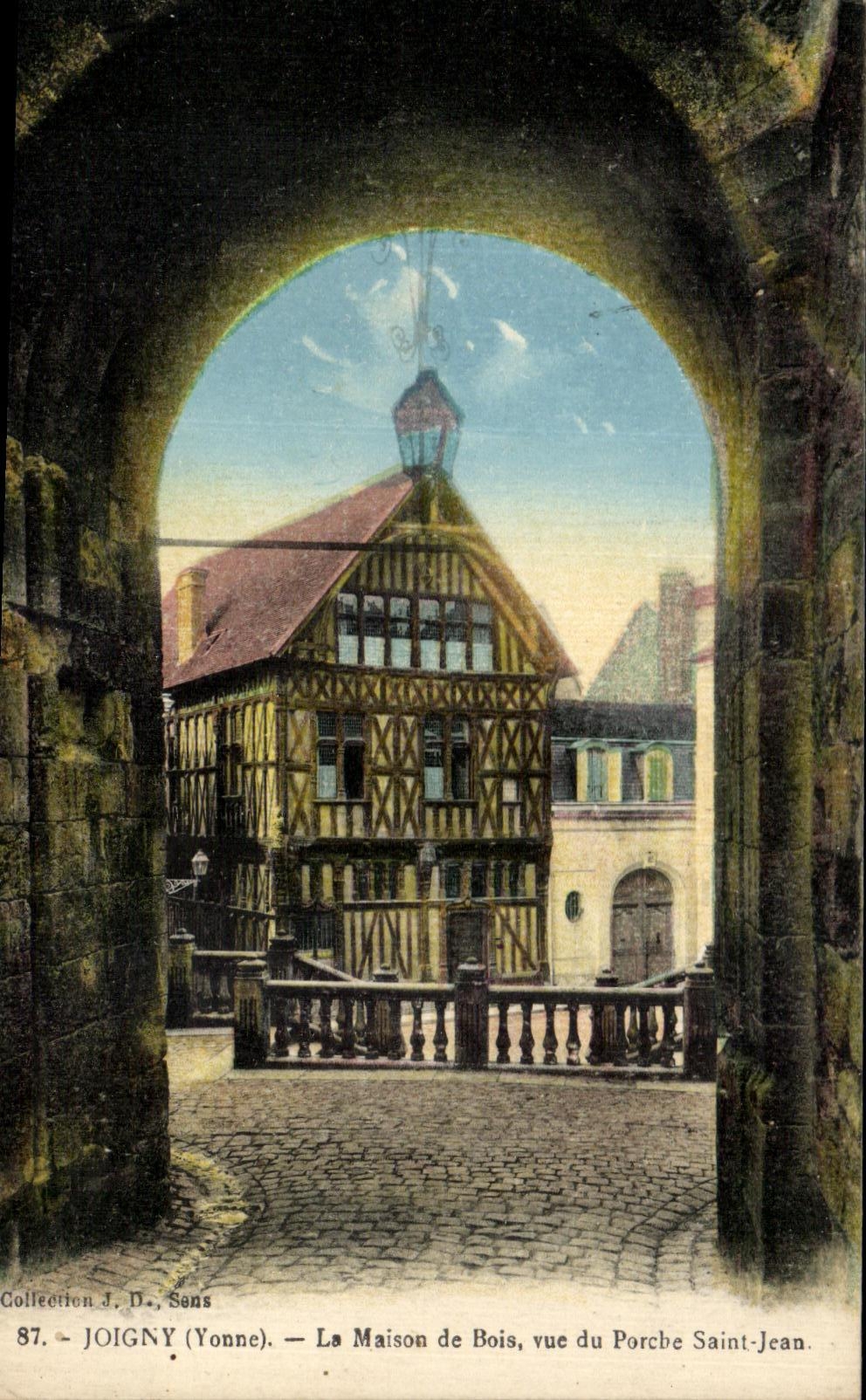 Joigny (Yonne) — La Maison de Bois, vue du Porche Saint-Jean — Collection J. D., Sens, n°87