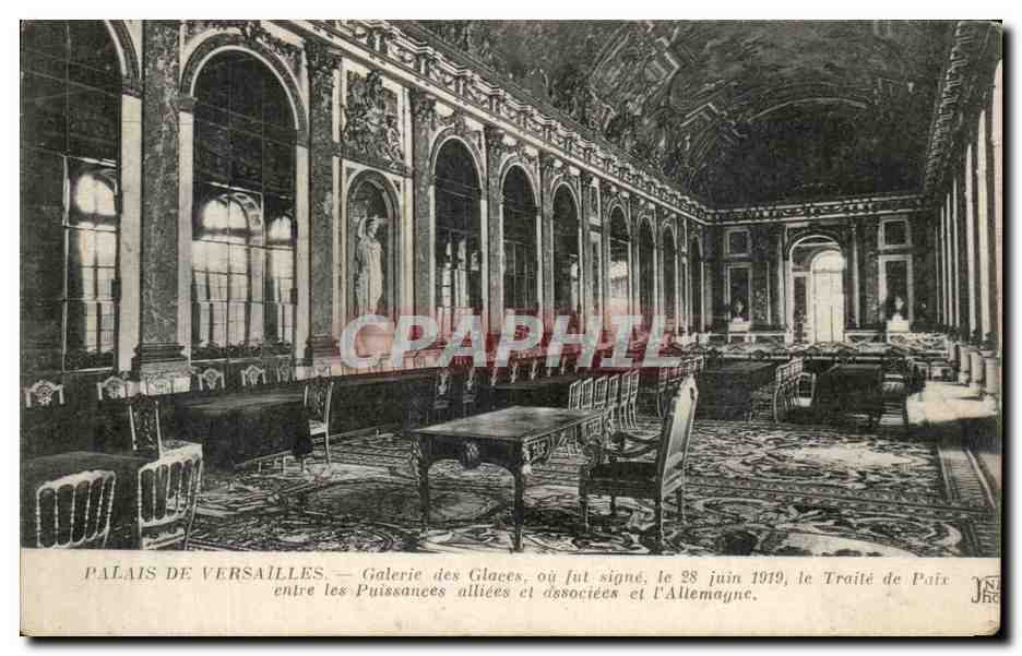 CPA Palais de Versailles Galerie des Glaces ou fut signe Traite de Paix entre les Puissances alliees 