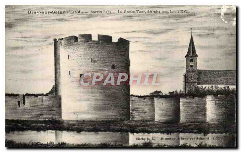 CPA Bray Sur Seine Ancien Bray La Grosse Tour Detruite Sour Louis