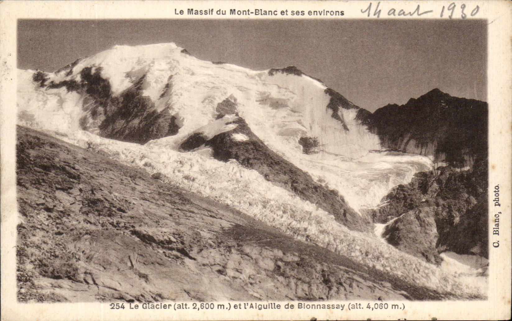 Le Massif du Mont-Blanc et ses environs — Le Glacier (alt. 2,600 m.) et l'Aiguille de Blonnassay (alt. 4,060 m.) — C. Blanc, photo. n° 254