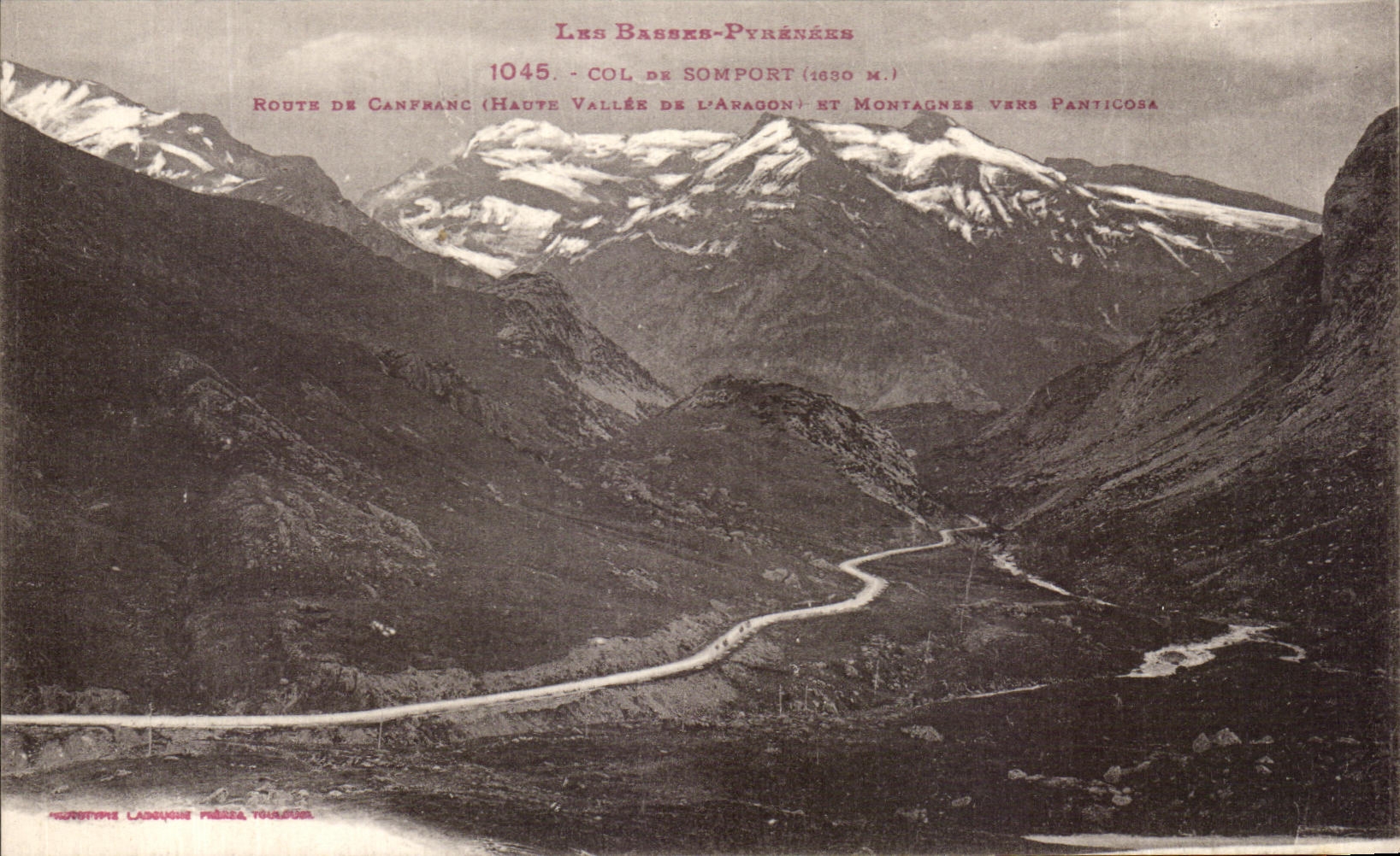 Les Basses-Pyrénées — Col de Somport (1630 m.) — Route de Canfranc, montagnes vers Panticosa — Éditeur : Tourtype Cadoune, Toulouse