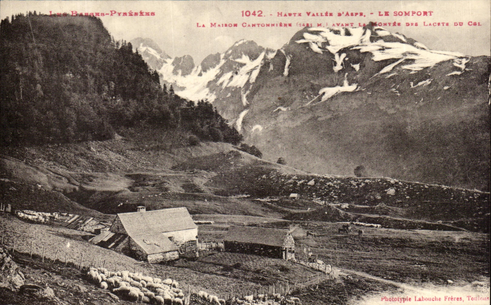 Les Barges-Pyrénées — La Maison Cantonnière (4481 m.) dans la Haute Vallée d'Aspe — Phototype Labouche Frères, Toulouse