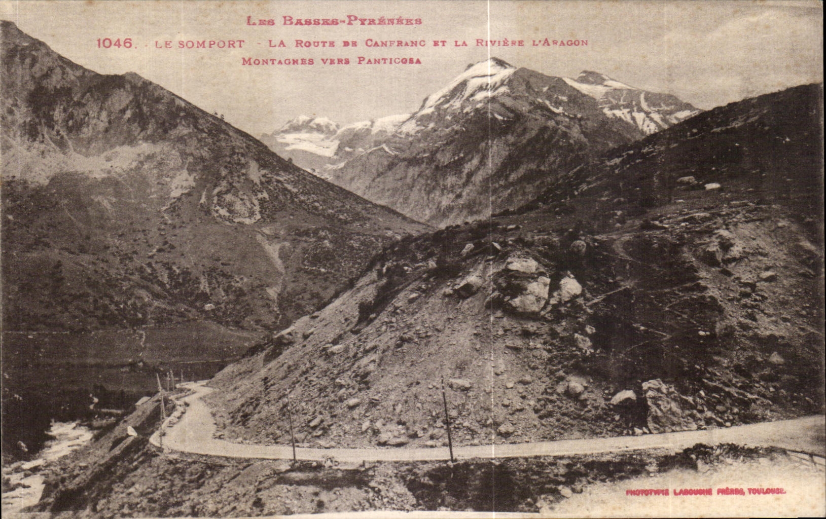 Les Basses-Pyrénées — Le Somport, route de Canfranc et rivière l’Aragon — Phototypie Labouche, Toulouse
