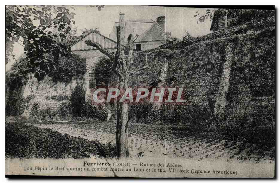 CPA Ferrieres Ruines Des Arenes ou Pepin le Bref Soutint un Combat Contre un Lion et le Tua 
