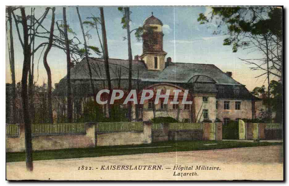 CPA Kaiserslautern Hopital Militaire Lazareth Militaria