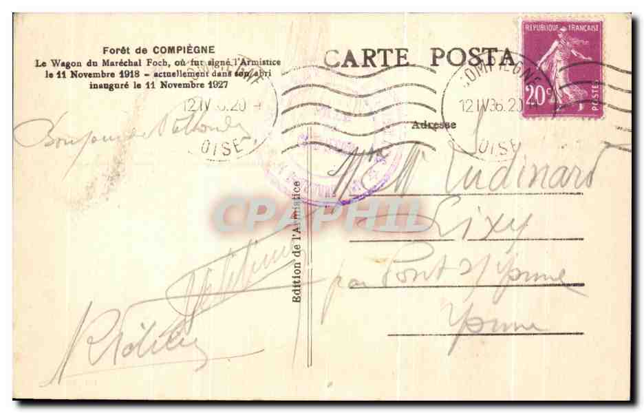 CPA Foret de Compiegne Le Wagon du Marechal Foch ou fut signe l'Armistice Militaria — Rückseite