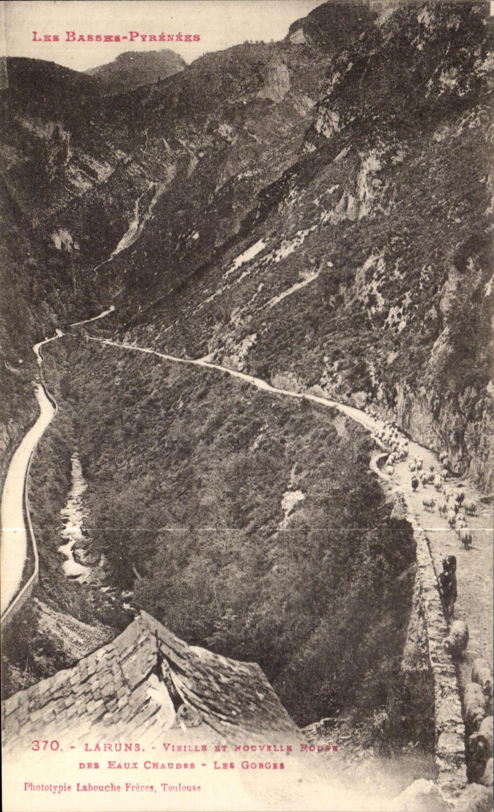 Les Basses-Pyrénées — Laruns, Vizille et Nouvelle Route des Eaux Chaudes — Les Gorges — Phototypie Labouche Frères, Toulouse, n°370