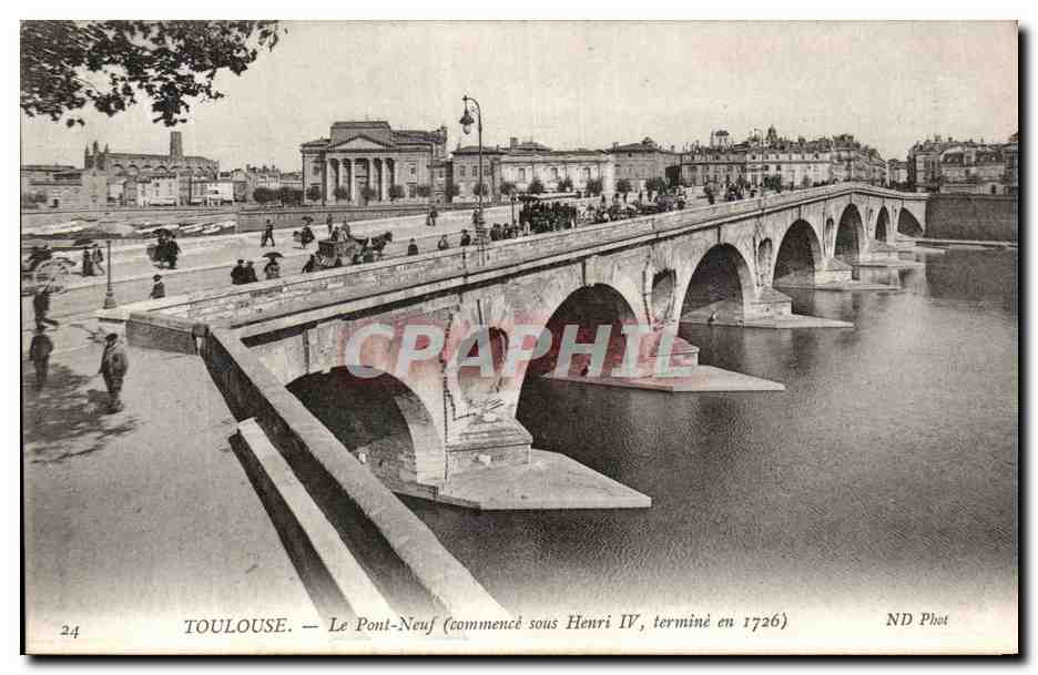 Toulouse — Le Pont-Neuf (commencé sous Henri IV, terminé en 1726) — ND Phot
