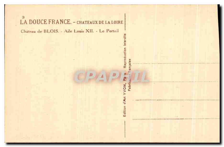 CPA La Douce France Chateaux De La Loire Chateau de Blois Le portail  — Rückseite