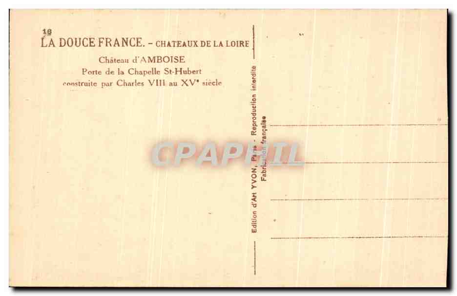 CPA La Douce France Chateaux De La Loire Le Chateau d'Amboise Porte de la chapelle St Hubert — Rückseite