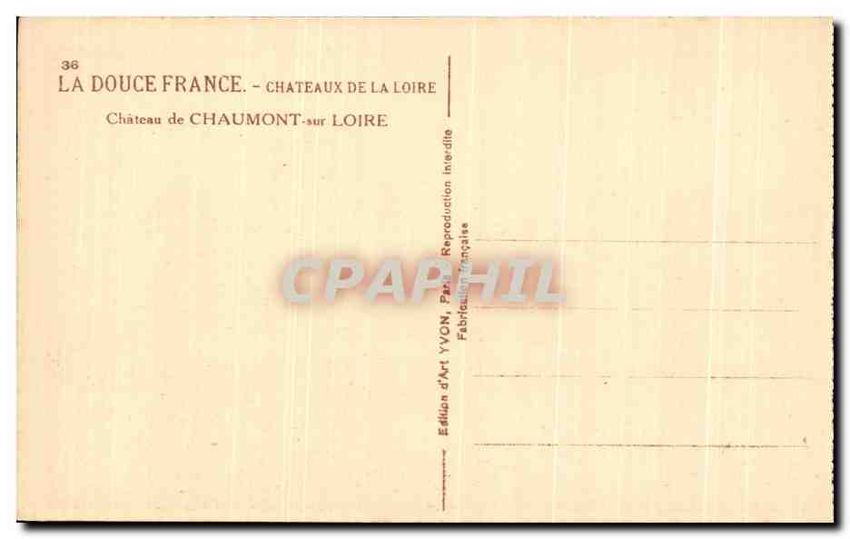 CPA La Douce France Chateaux De La Loire Chateau de Chaumont sur Loire — Rückseite