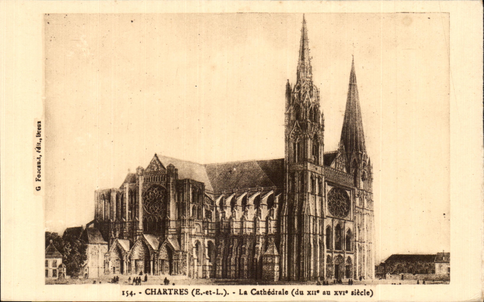 Chartres (E.-et-L.) - La Cathédrale (du XIIe au XVIe siècle) — G. Foccaut, éd., Bress