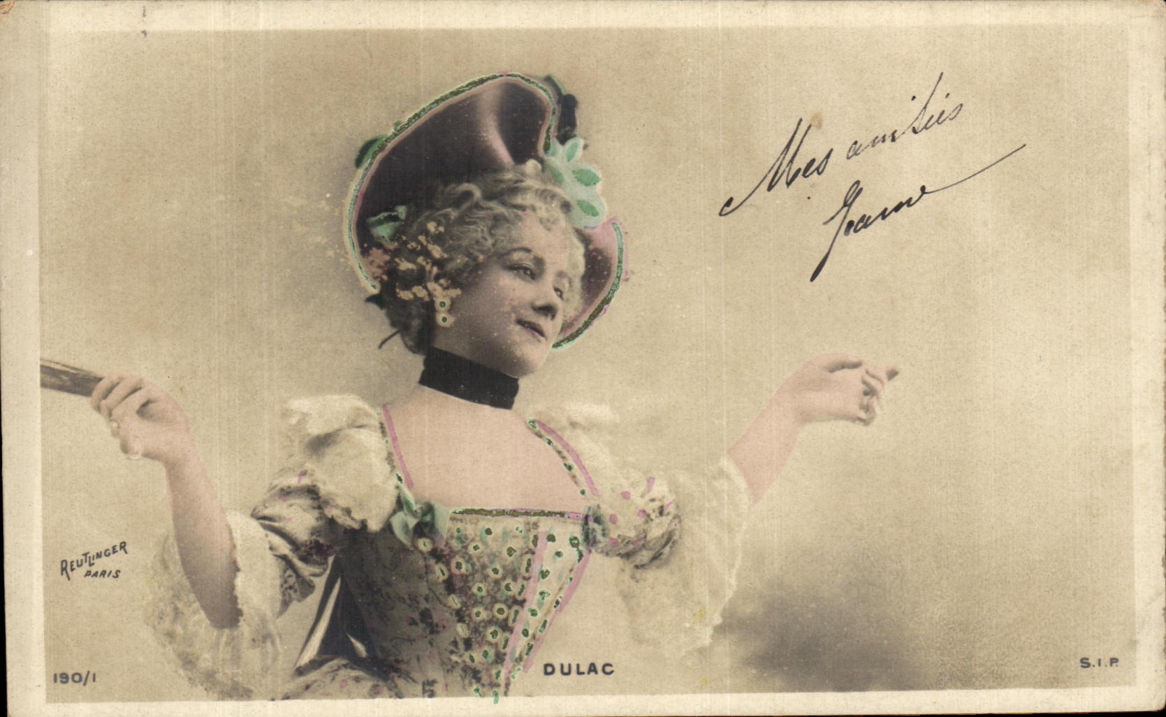 Sujet : Femme en costume de scène — Éditeur : Reutlinger Paris, n° 190/1 — S.I.P. — Signé 'Mes amitiés, Jeanne' — Dulac