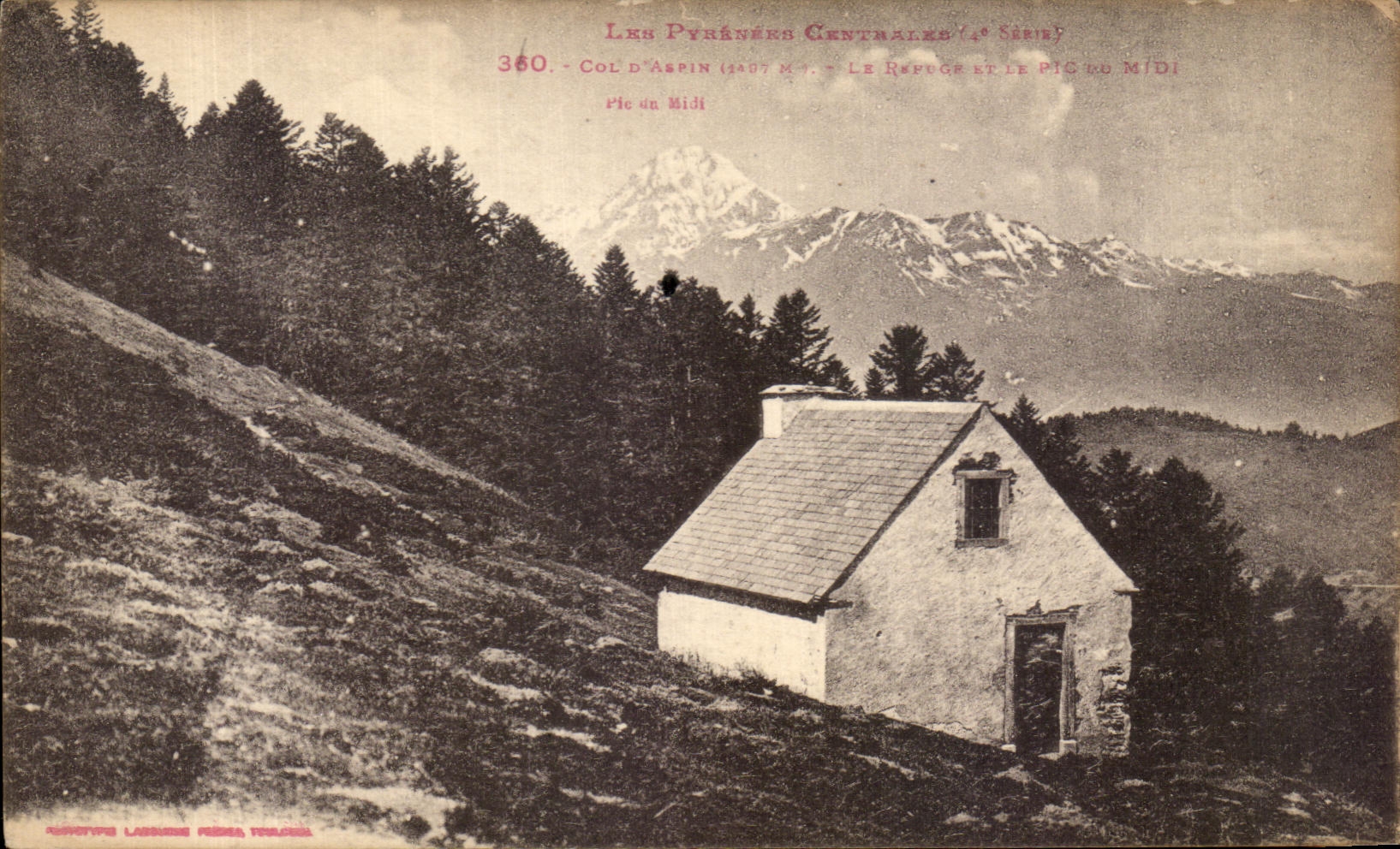 Col d'Aspin (2407 m) - Le Refuge et le Pic du Midi — Les Pyrénées Centrales (4e Série) n°360