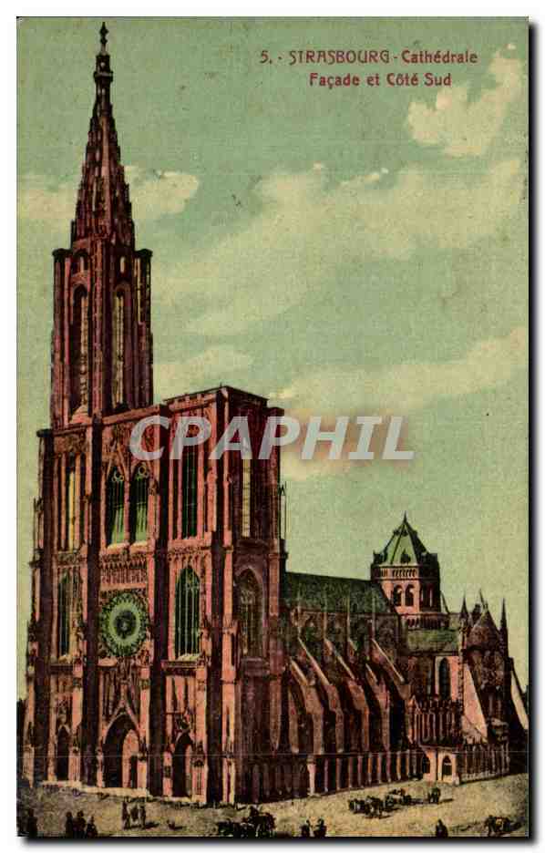 CPA Strasbourg Cathedrale Facade et Cote Sud