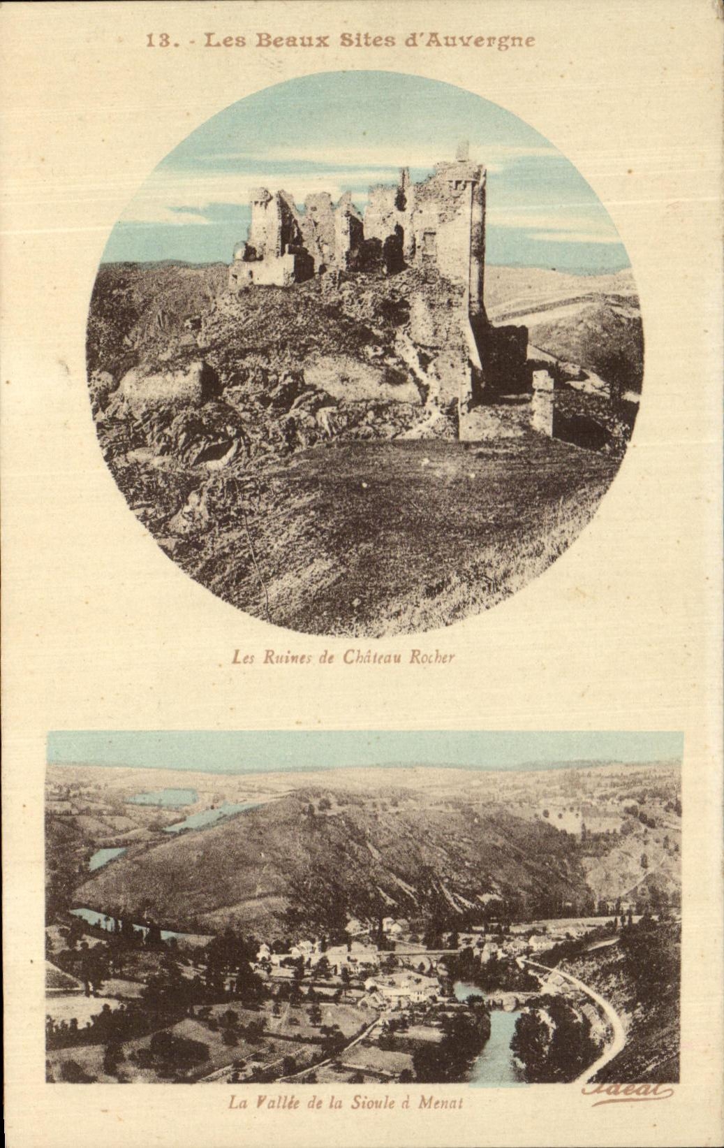 Les Ruines de Château Rocher — La Vallée de la Sioule d'Henat — Série 'Les Beaux Sites d'Auvergne' — éditeur Idéal
