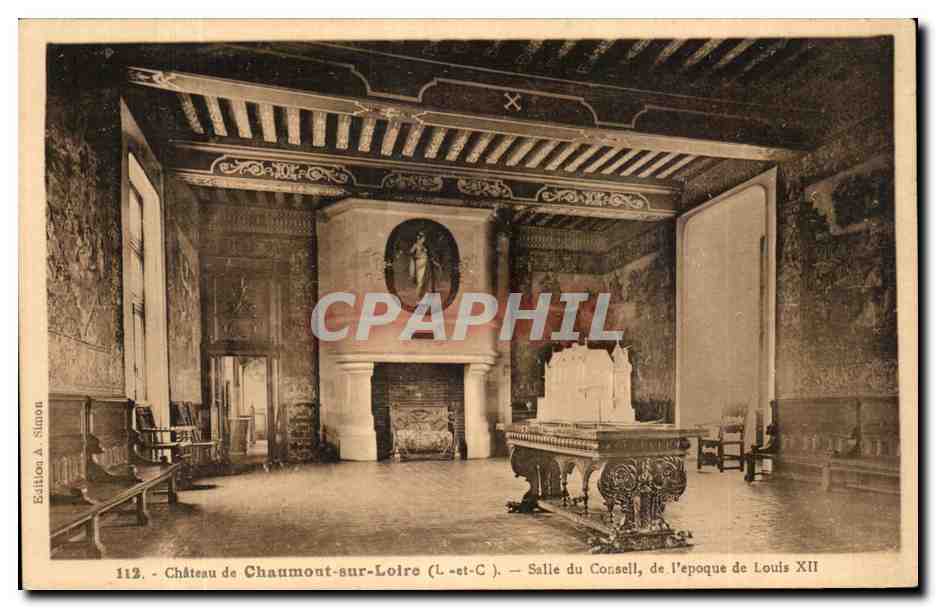 Château de Chaumont-sur-Loire — Salle du Conseil, de l'époque de Louis XII — Édition A. Sinon, n° 112
