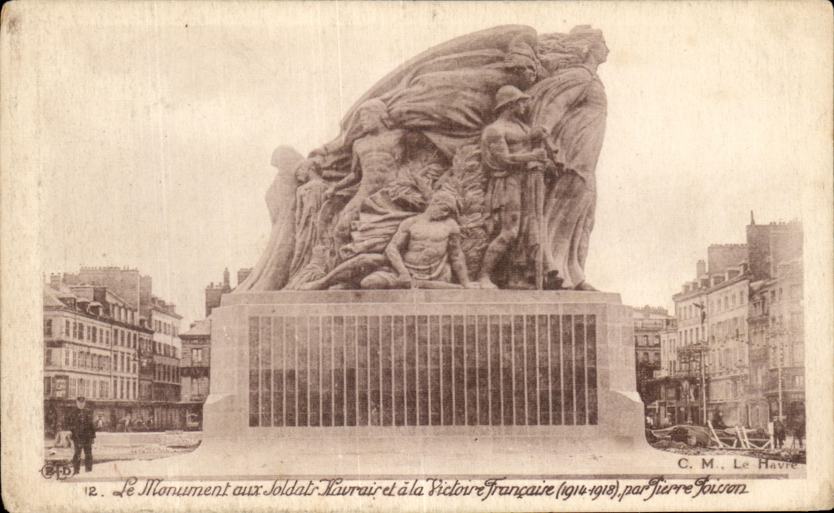 CPA Le Monument aux soldats et la victoire francaise Pierre Poisson Militaria Le Havre 