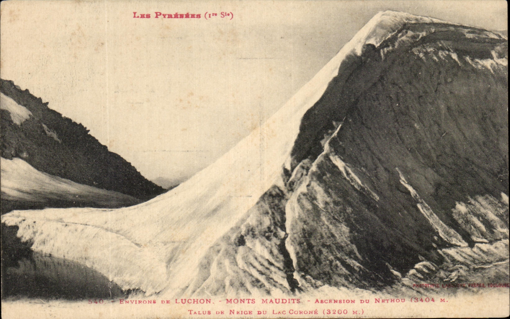 Les Pyrénées (1re Série) — Environ de Luchon, Monts Maudits, Talus de Neige du Lac Coroné (3200 m) — Phototypie Laroche, Perreux, Toulouse